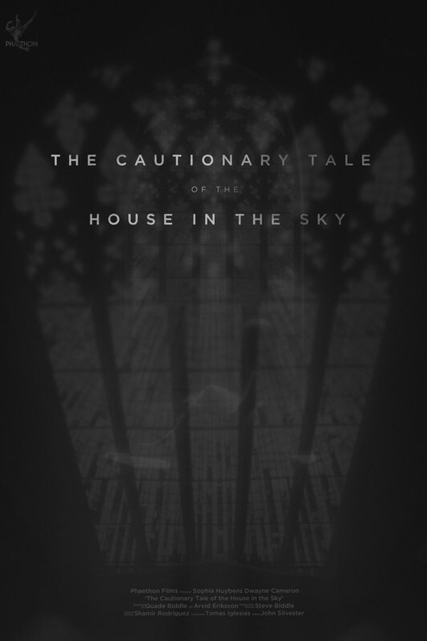 The Cautionary Tale Of The House In The Sky