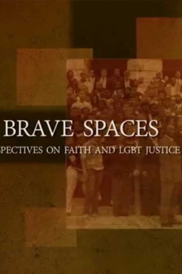 Brave Spaces: Perspectives On Faith And LGBT Justice