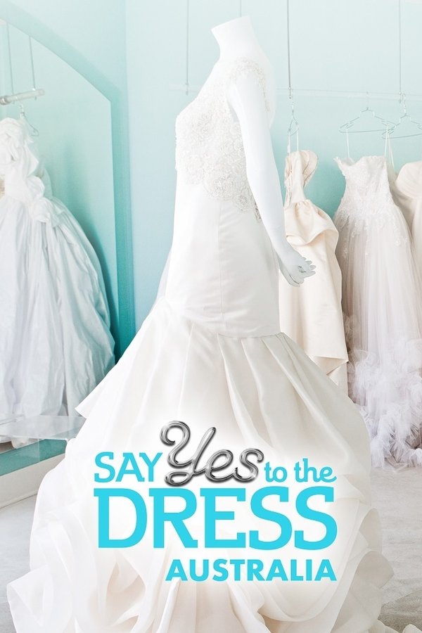 Say Yes To The Dress Australia