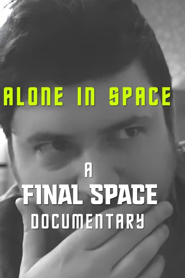 Alone In Space: A Final Space Documentary