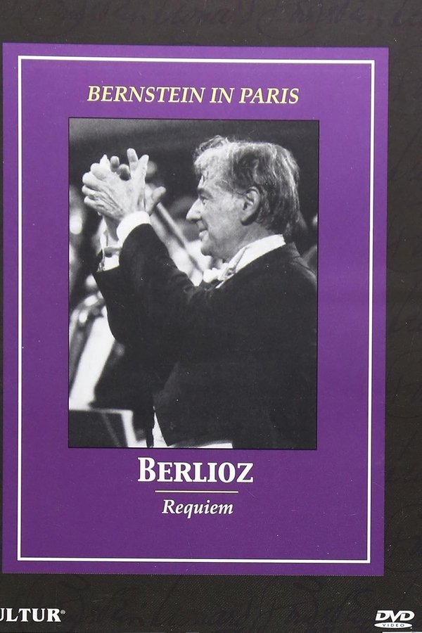 Bernstein In Paris: Berlioz Requiem