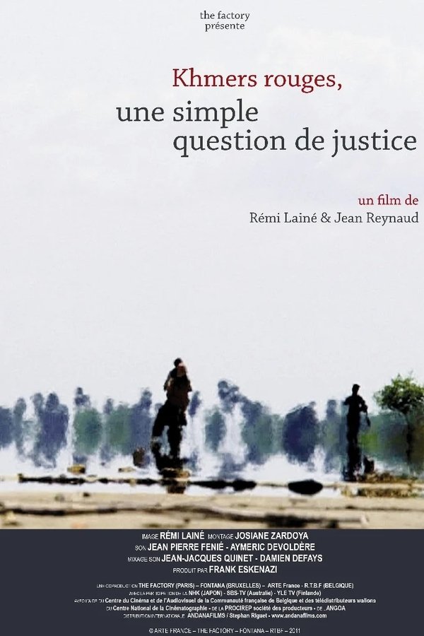 Khmers Rouges, Une Simple Question De Justice