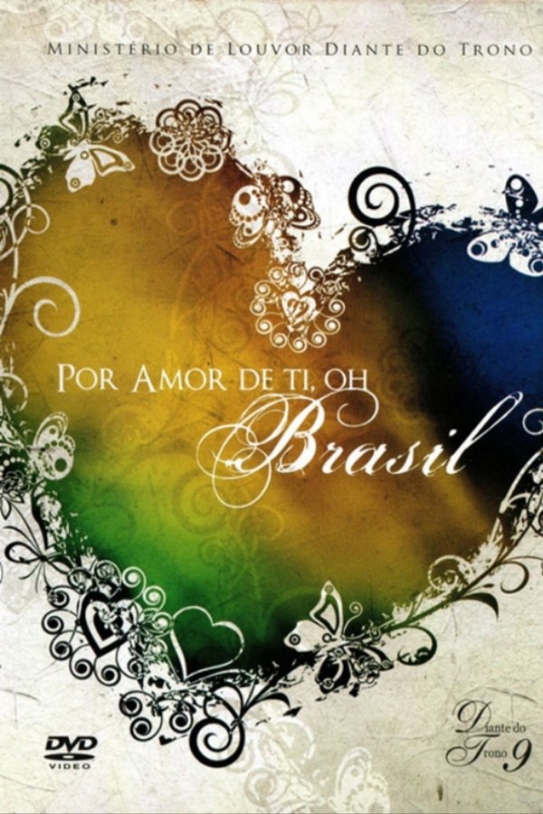 Diante Do Trono 9 - Por Amor De Ti, Oh Brasil