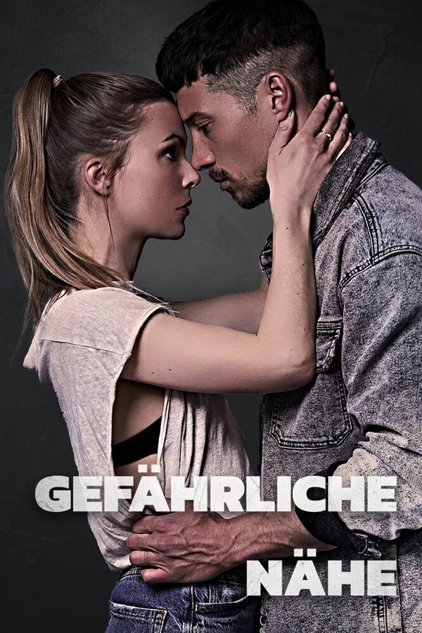 Gefährliche Nähe