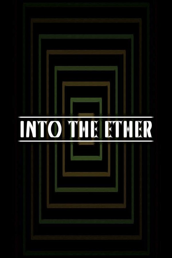 Into The Ether