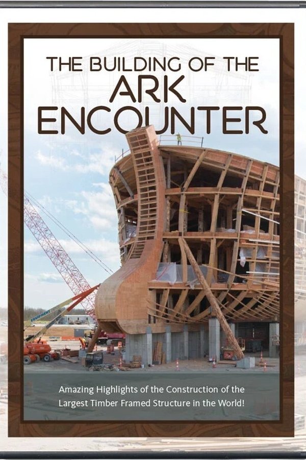 The Building Of The Ark Encounter