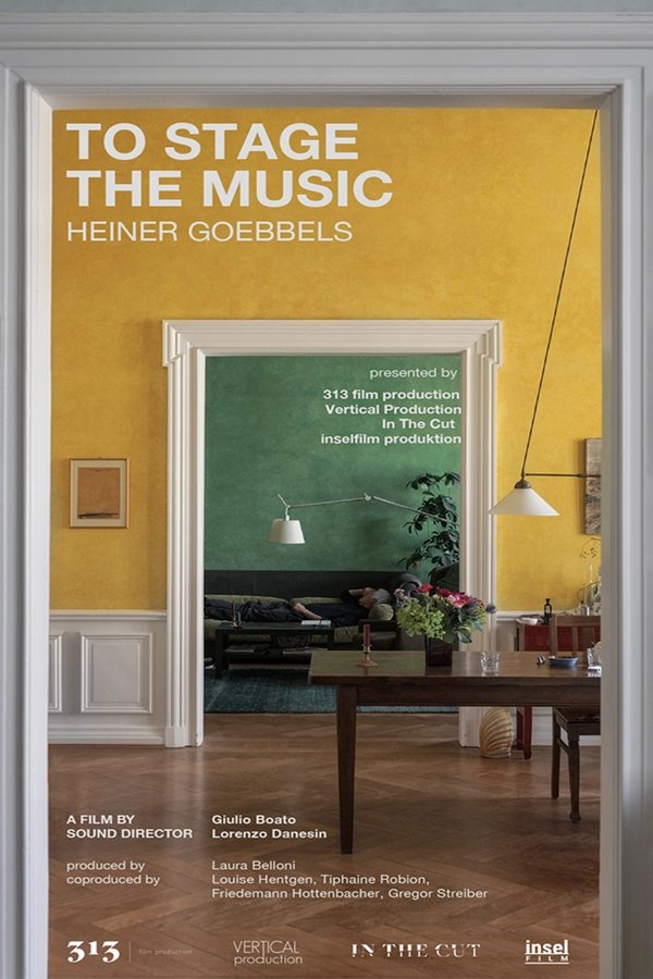 To Stage The Music - Heiner Goebbels