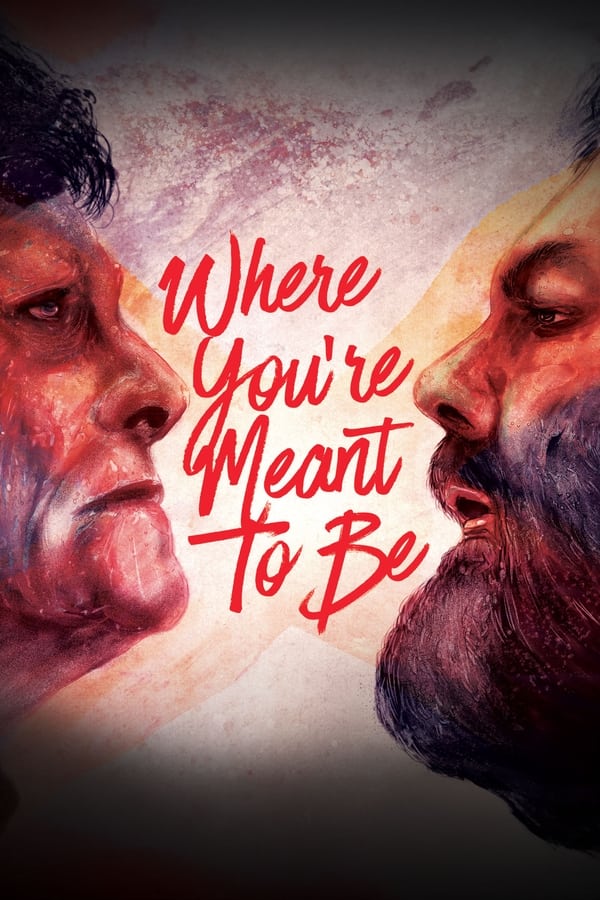 Where You're Meant To Be