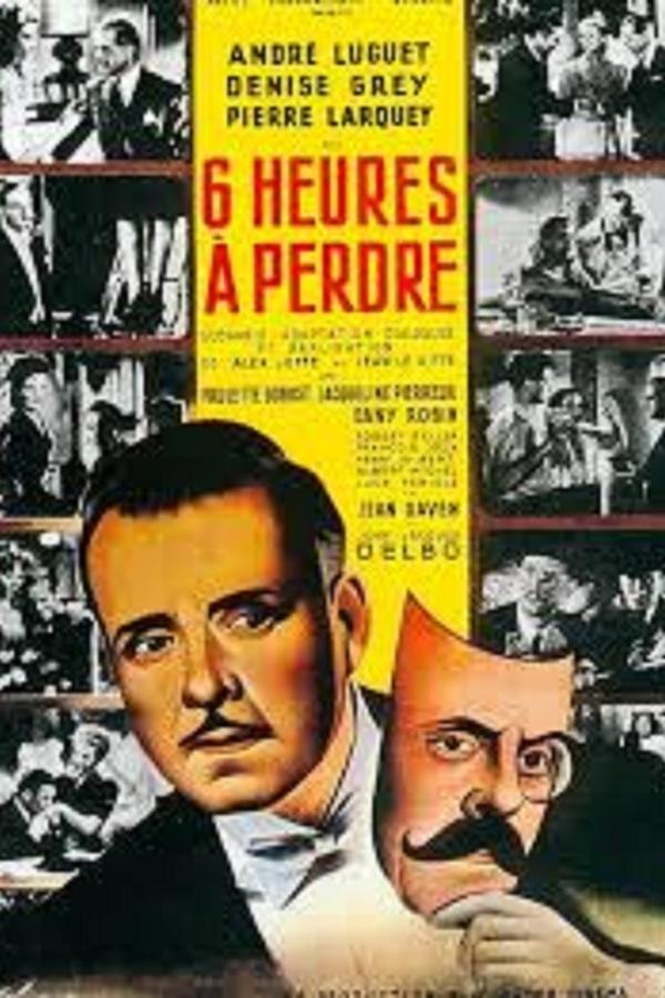 Six Heures à Perdre
