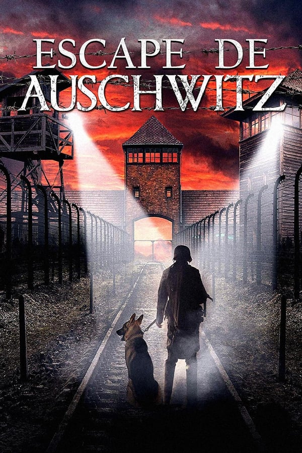 Escape De Auschwitz