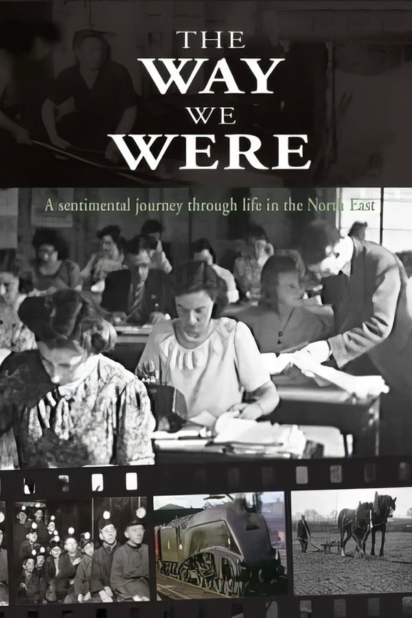 The Way We Were - North East