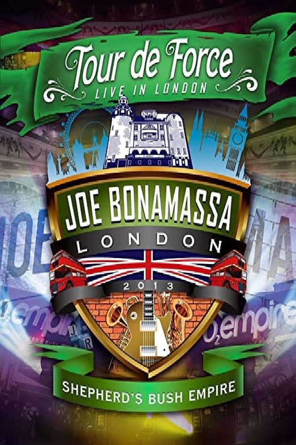 Joe Bonamassa: Tour De Force, Live In London [Night 2] - Shepherd's Bush Empire