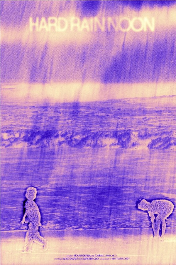 Hard Rain Noon