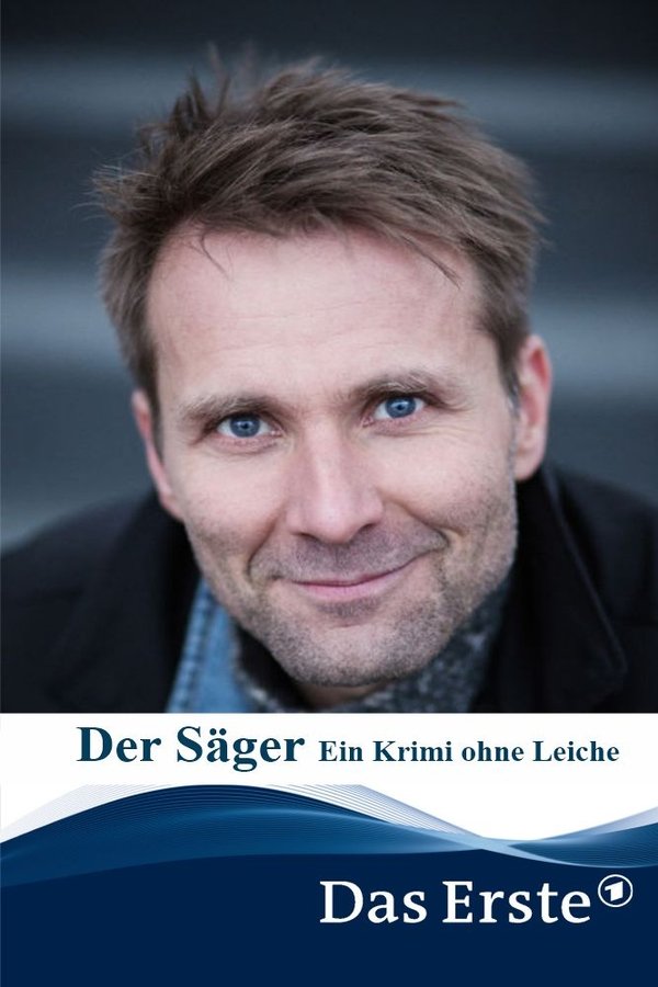 Der Säger - Ein Krimi Ohne Leiche