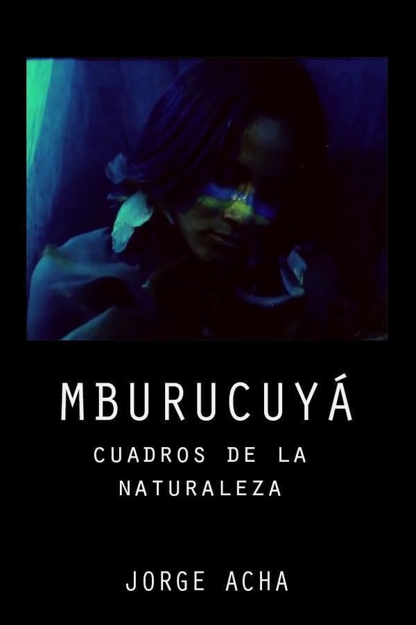 Mburucuyá (cuadros De La Naturaleza)