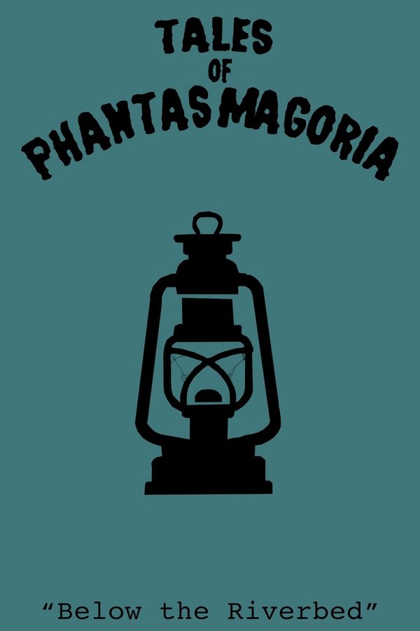 Tales Of Phantasmagoria: Below The Riverbed