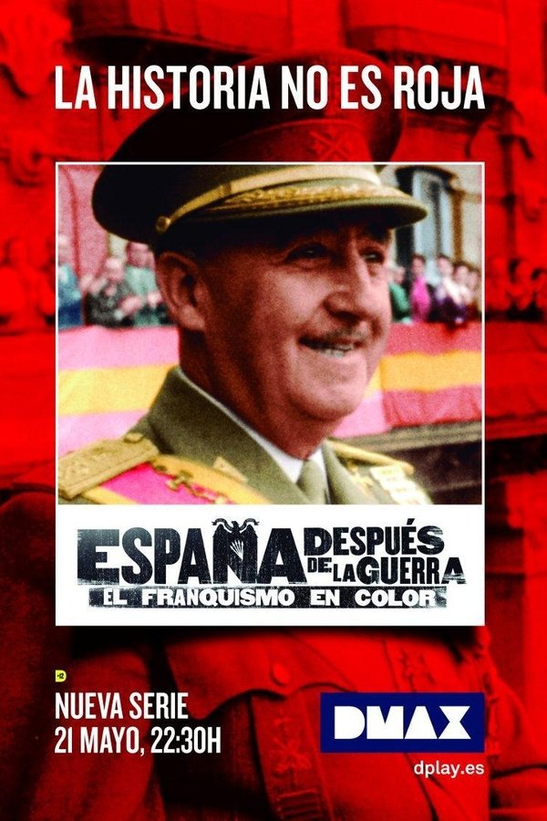 España después de la guerra: el franquismo en color