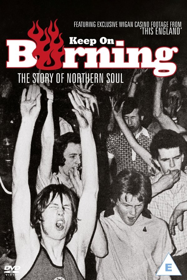 Keep On Burning: The Story Of Northern Soul