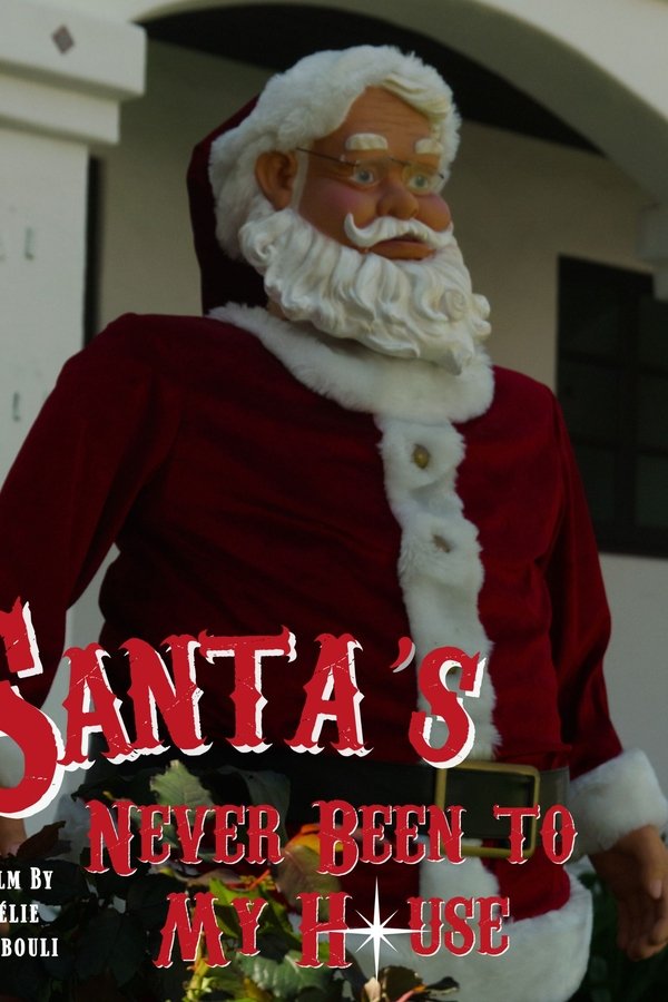 Santa's Never Been To My House