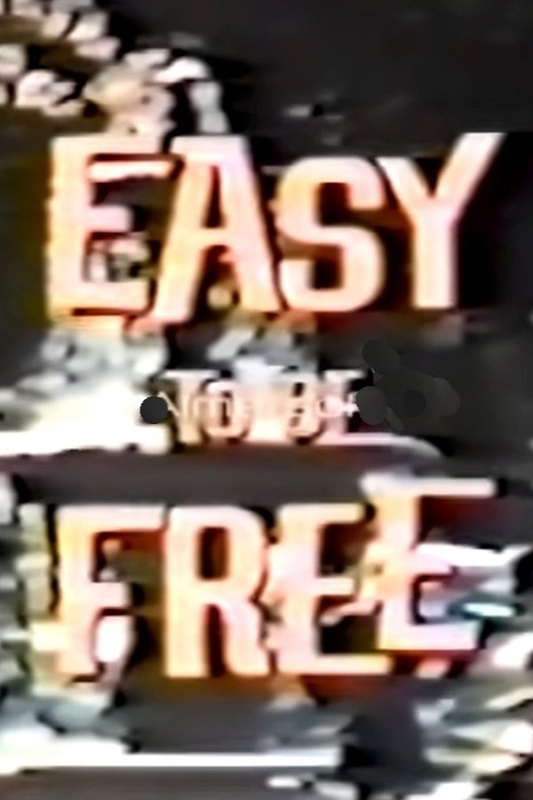 Easy To Be Free