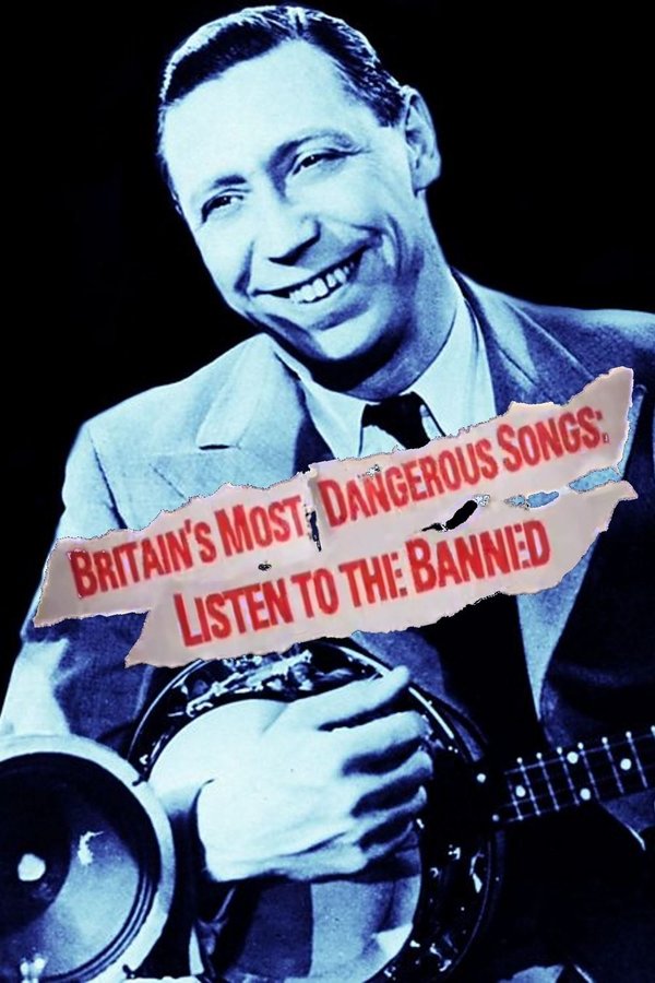 Britain's Most Dangerous Songs: Listen To The Banned