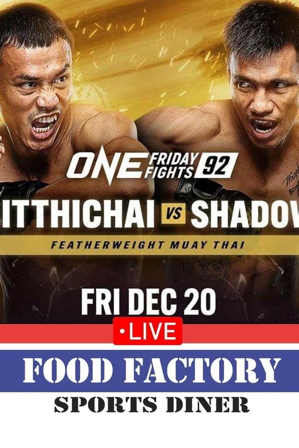 ONE Friday Fights 92: Sitthichai Vs. Shadow