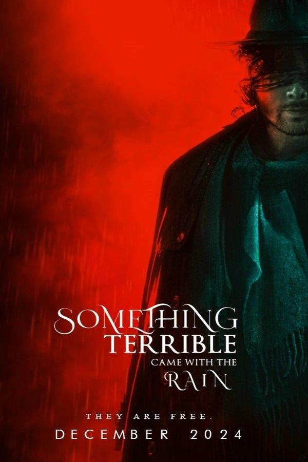 Something Terrible Came With The Rain