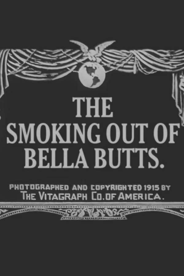 The Smoking Out Of Bella Butts