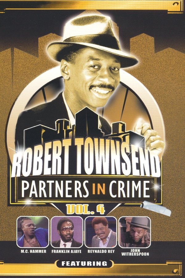 Robert Townsend: Partners In Crime: Vol. 4