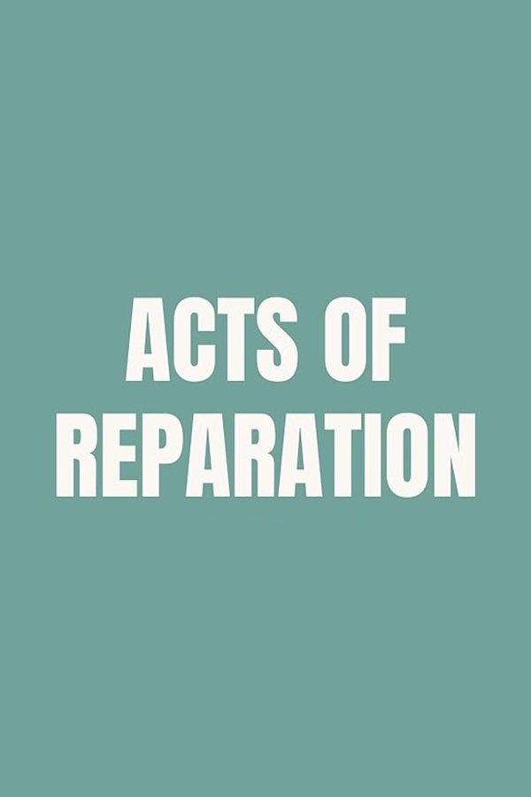 Acts Of Reparation