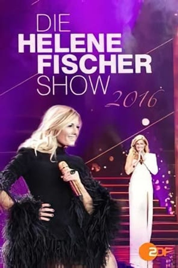 Die Helene Fischer Show 2016