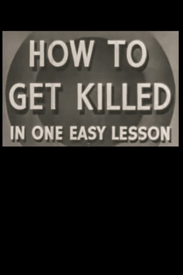 How to Get Killed in One Easy Lesson poster