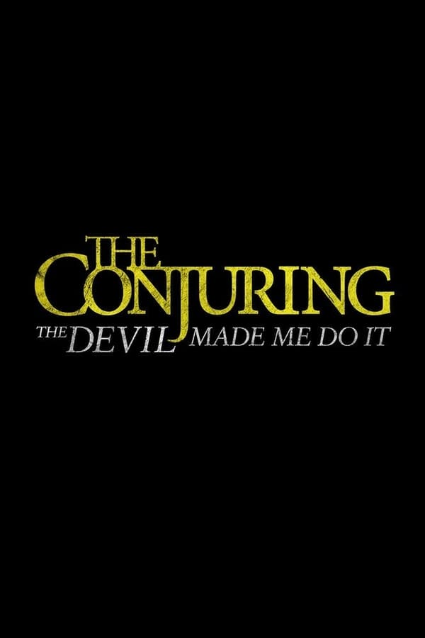 The Conjuring: The Devil Made Me Do It