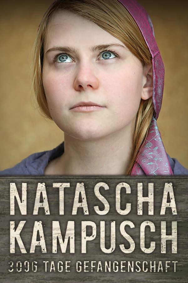 Natascha Kampusch – 3096 Tage Gefangenschaft