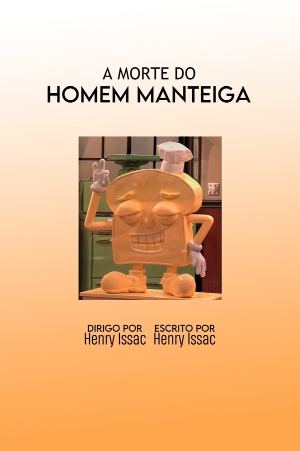 A Morte do Homem Manteiga poster