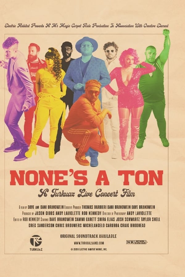 EN - None’s A Ton: A Turkuaz Live Concert Film  (2019)
