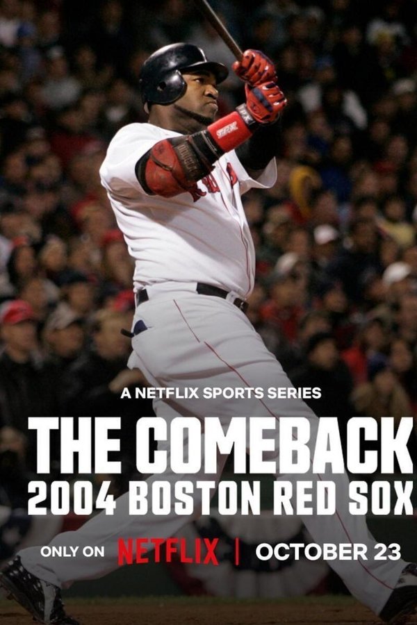 NF - The Comeback: 2004 Boston Red Sox (2024) (US)