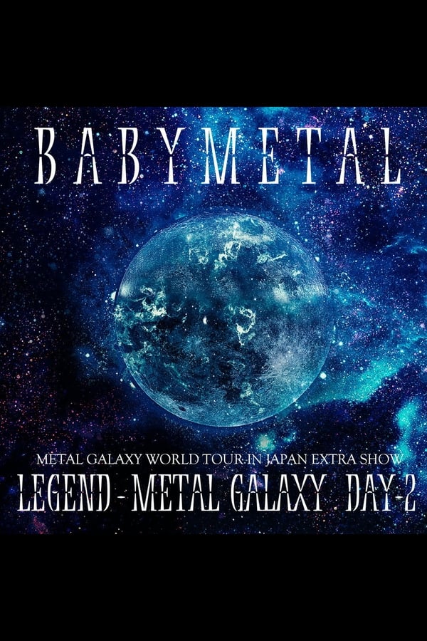 BABYMETAL – LEGEND – METAL GALAXY (Day 2)