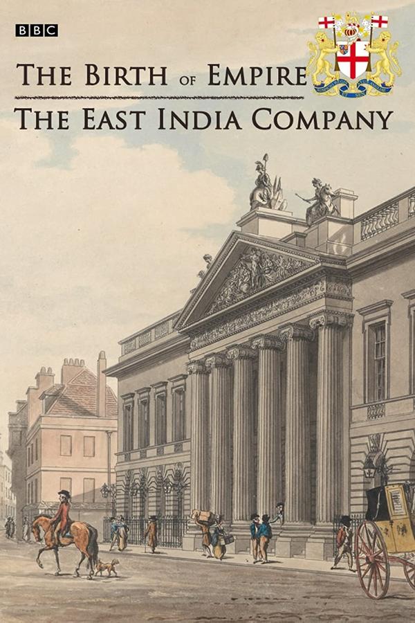 The Birth of Empire: The East India Company poster