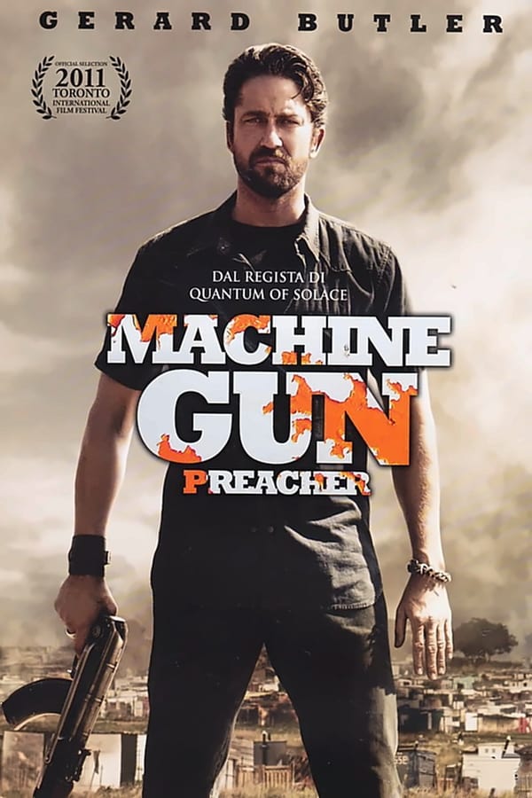 IT - Machine Gun Preacher  (2011)