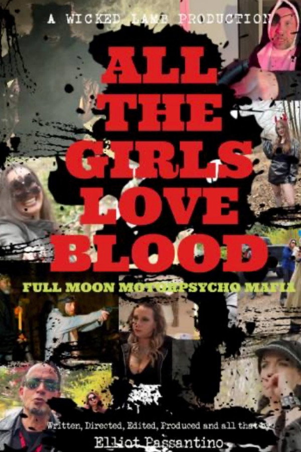 All The Girls Love Blood: Full Moon Motorpsycho Mafia