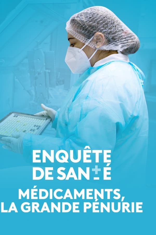 FR - Médicaments, la grande pénurie (2024)