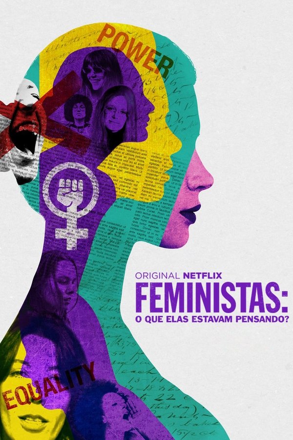 Feministas: O Que Elas Estavam Pensando? (2018)