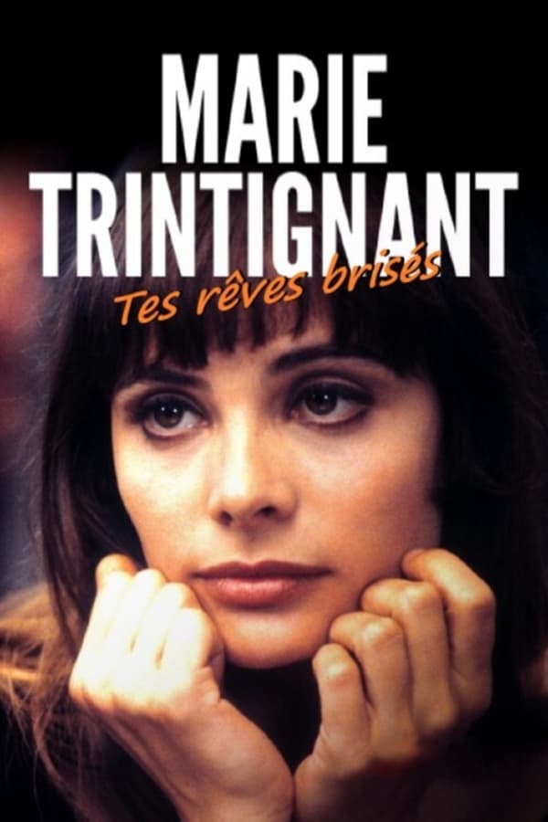 FR - Marie Trintignant : Tes rêves brisés  (2021)