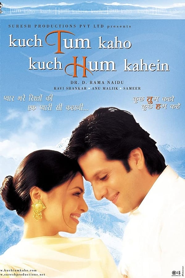 IN: Kuch Tum Kaho Kuch Hum Kahein (2002)