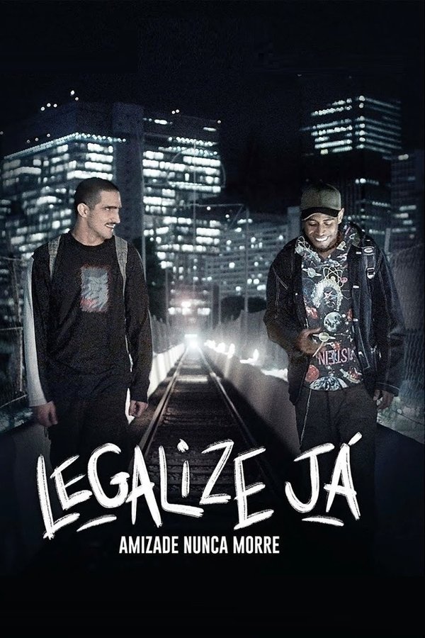 Assistir Legalize Já – Amizade Nunca Morre Assistir Legalize Já – Amizade Nunca Morre