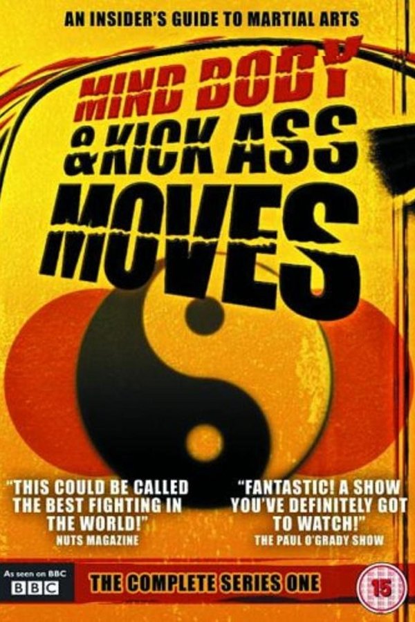Mind, Body & Kick Ass Moves poster