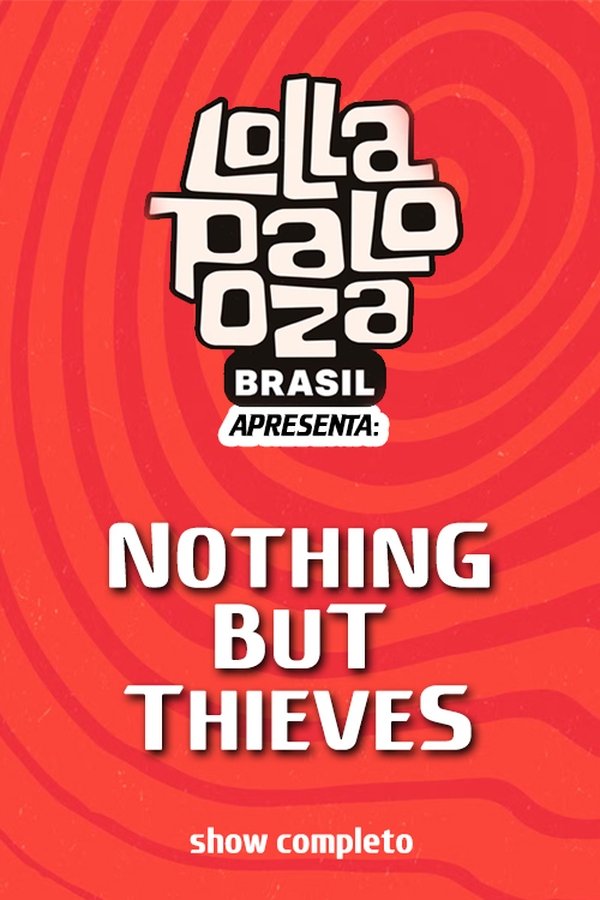 Nothing But Thieves - Lollapalooza Brasil poster