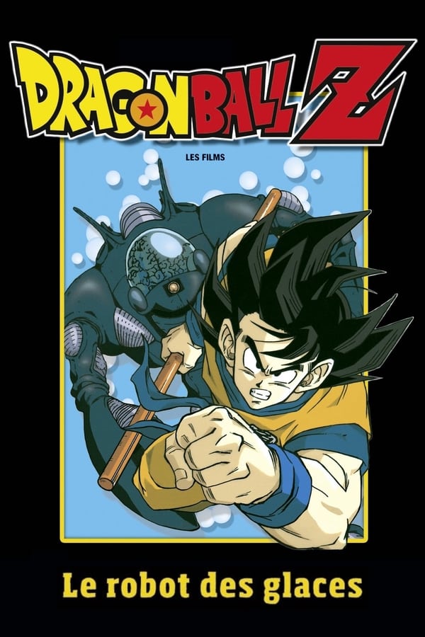 Dragon Ball Z – Le Robot des glaces