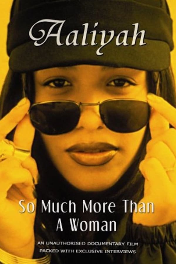 Aaliyah: So Much More Than a Woman